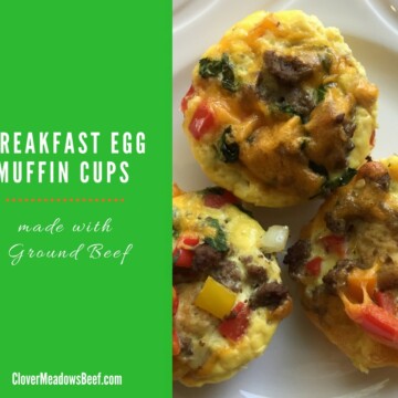 Easy Breakfast Egg Muffin Cups | www.clovermeadowsbeef | Grass Fed Beef