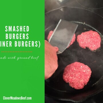 Smashed Burger Diner Burger Recipe - Clover Meadows Beef - Grass Fed Beef - St Louis - Free Delivery