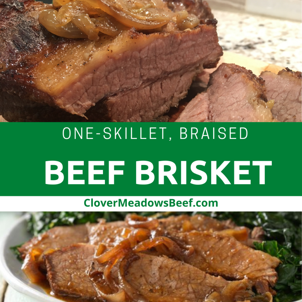 OneSkillet, Braised Beef Brisket in the Oven Clover Meadows Beef