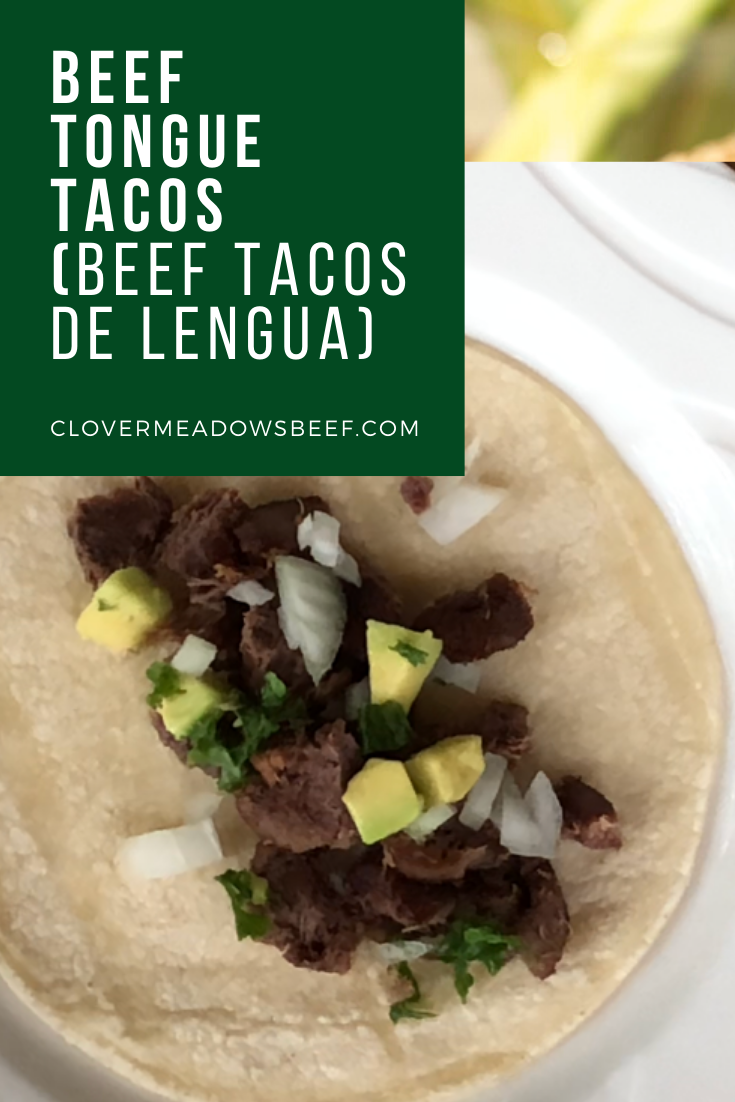 Beef-Tongue-Cow-Tongue-Beef-Tacos-de-Lengua-2 - Clover Meadows Beef