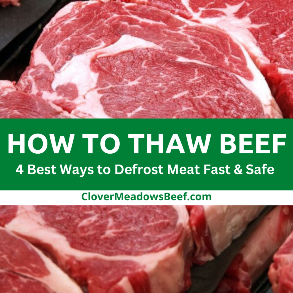 How to Thaw Beef 4 Best Ways to Defrost Meat Fast & Safe Clover