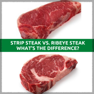 New-York-Strip-Steak-vs-Ribeye-Steak-difference