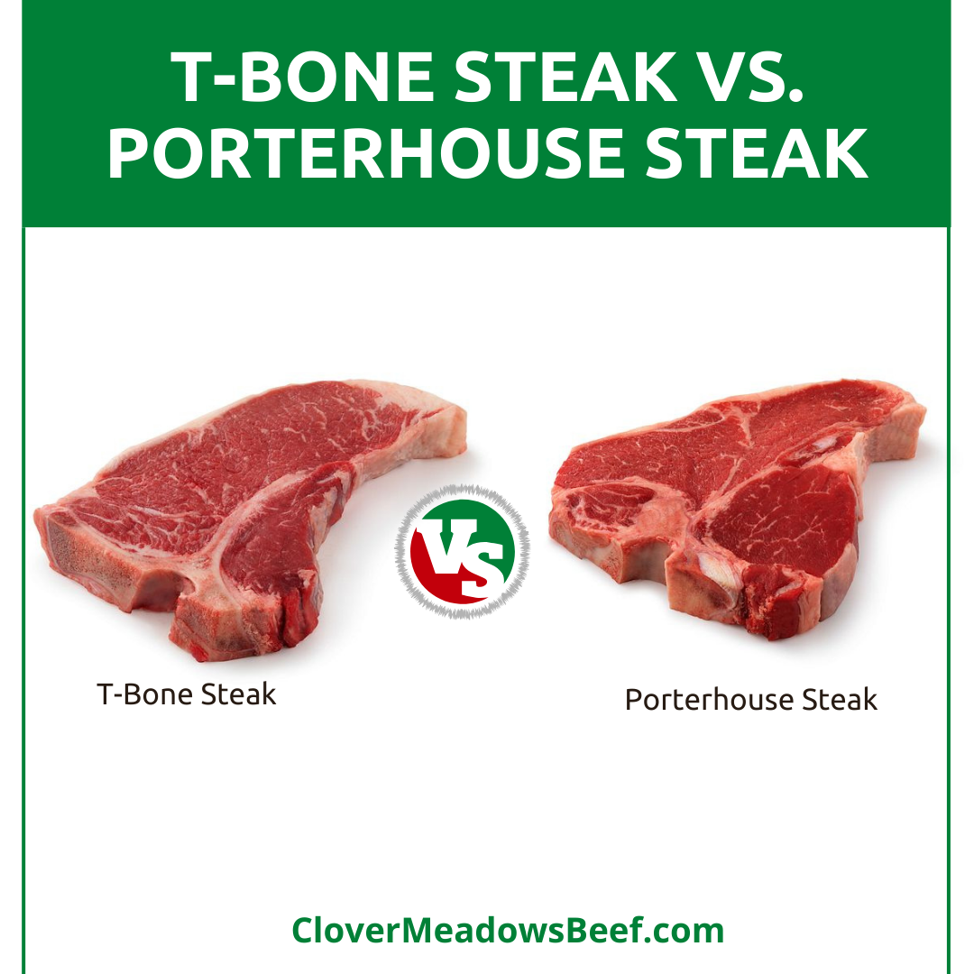 TBone vs. Porterhouse Steak Difference Between Steaks Clover Meadows Beef